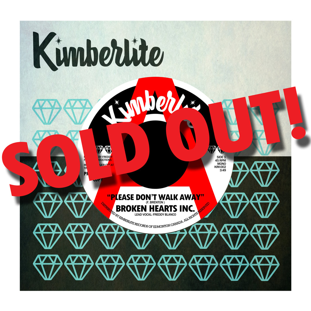 SOLD OUT | Broken Hearts Inc. - Please Don't Walk Away b/w Heartache (Is All You Get)  (KIM-002) | White Label Promo